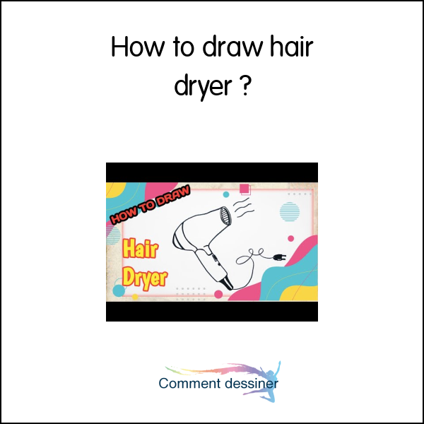 How to draw hair dryer